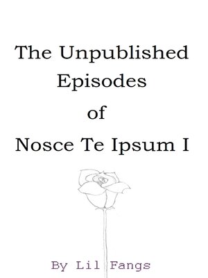 cover image of The Unpublished Episodes of Nosce Te Ipsum I